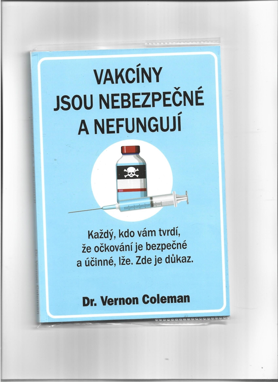 Kdo očkuje je vrah,kdo očkování propaguje je čert