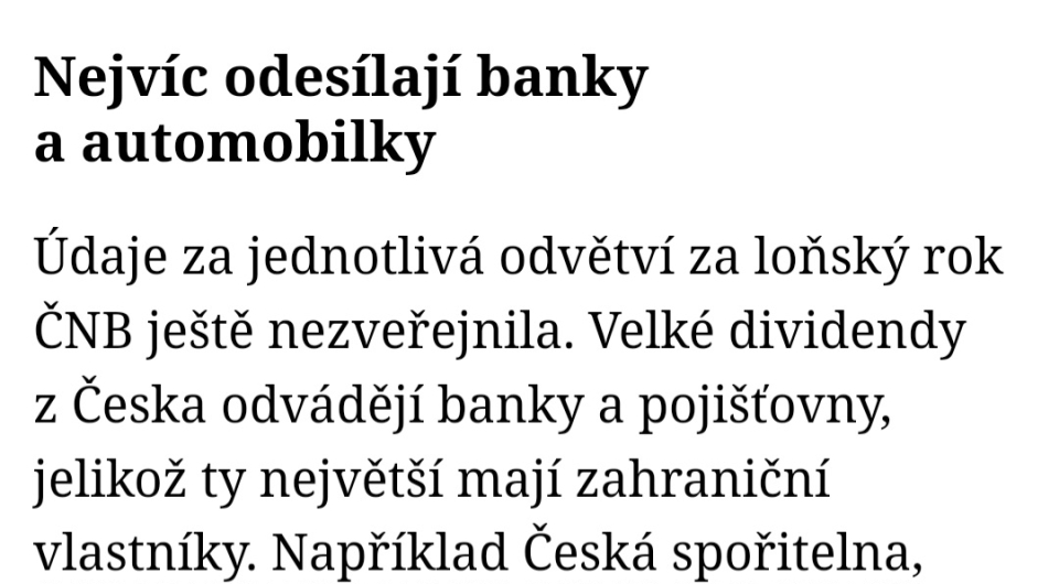 https://www.novinky.cz/clanek/ekonomika-z-ceska-loni-odteklo-do-zahranici-na-dividendach-312-miliard-40513110?fbclid=IwY2xjawJpqOxleHRuA2FlbQIxMQABHjDbgPiBYaXb9Q5C6yrRbqhCA8HbQxdmHsYDfwybA_HNP3OUkSnPtOM_PbD7_aem_tWkxwOXsZD6uhNqc9KfzwA#dop_ab_variant=0&dop_source_zone_name=novinky.sznhp.box&source=hp&seq_no=3&utm_campaign=abtest244_hpdop_comments_varC&utm_medium=z-boxiku&utm_source=www.seznam.cz
