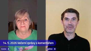 14. 5. 2026 Večerní zprávy s komentářem