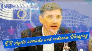 EU chystá armádu pod vedením Ukrajiny 17. 3. 2026