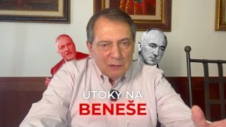 Útok na Beneše není náhoda. Tohle je skutečný důvod.